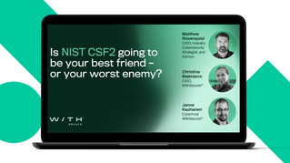 Is NIST CSF2 going to be your best friend - or your worst enemy?